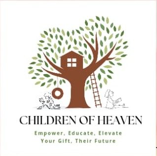 Children of Heaven logo: a tree house in a leafy tree, with the words Empower, Educate, Elevate, Your Gift, Their Future